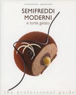 Semifreddi moderni e torte gelato