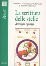 La scrittura delle stelle. Astrologia e presagi