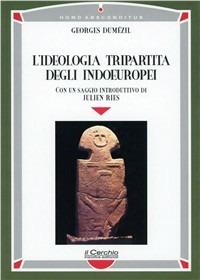 L' ideologia tripartita degli indoeuropei - Georges Dumézil - copertina