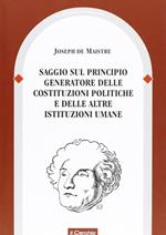 Saggio sul principio generatore delle costituzioni politiche e delle altre istituzioni umane