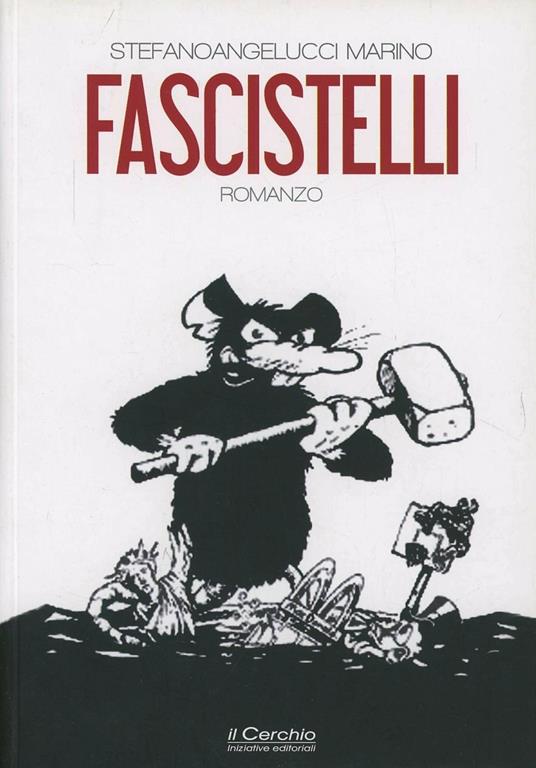 Fascistelli - Stefano M. Angelucci - copertina