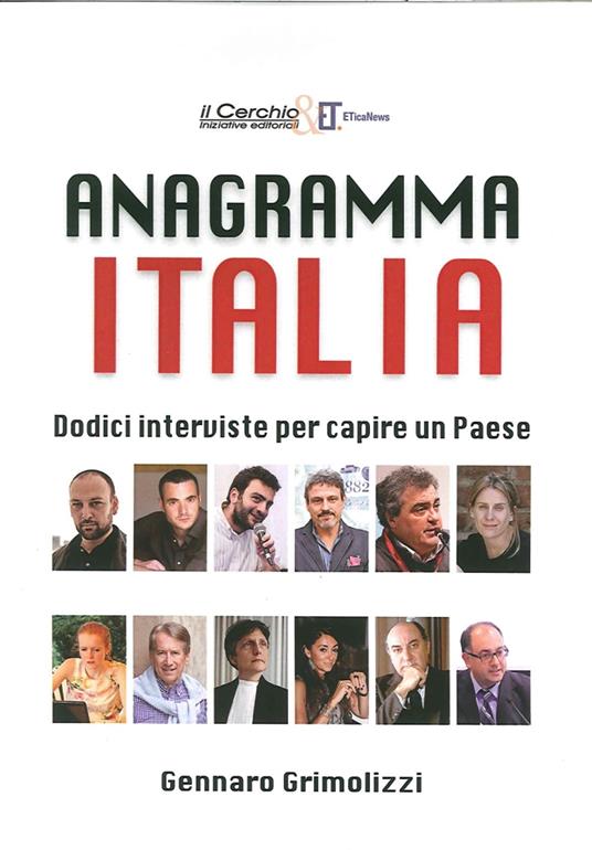 Anagramma Italia. Dodici interviste per capire un paese - Gennaro Grimolizzi - copertina