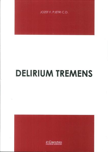 Delirium tremens (2007-2015) - Jozef Pjetri - copertina