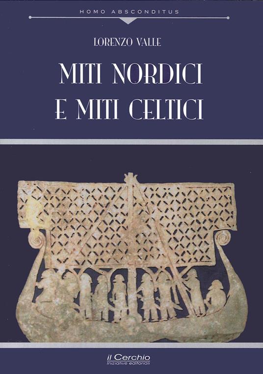 Miti nordici e miti celtici - Lorenzo Valle - copertina