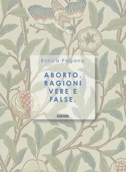 Aborto. Ragioni vere e false - Enrico Pagano - copertina