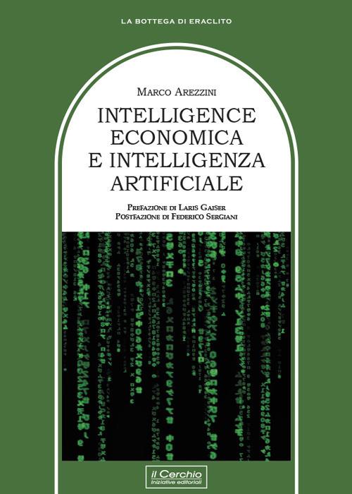 Intelligence economica e intelligenza artificiale - Marco Arezzini - copertina