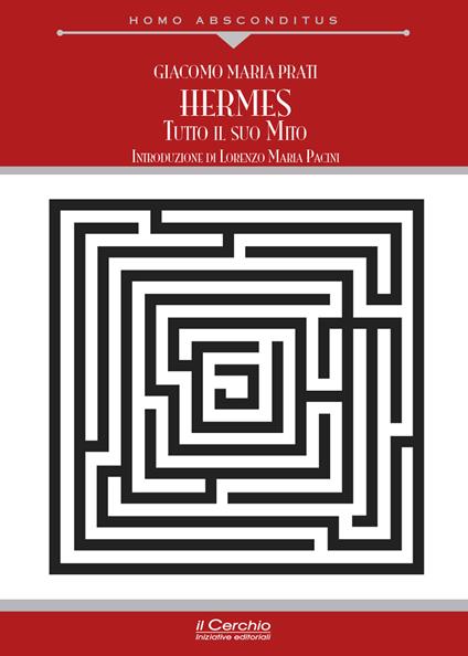 Hermes. Tutto il suo mito - Giacomo Maria Prati - copertina