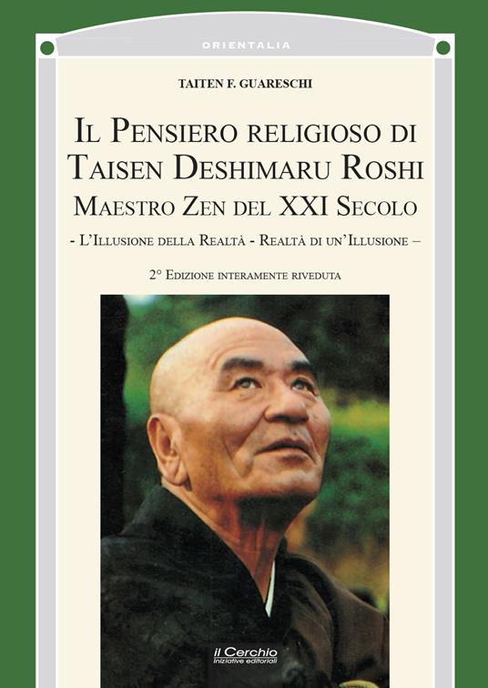 Il pensiero religioso di Taisen Deshimaru Roshi, maestro zen del XXI secolo. Nuova ediz. - Taisen Guareschi - copertina