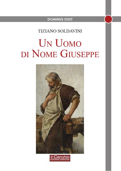 Un uomo di nome Giuseppe - Tiziano Soldavini - copertina