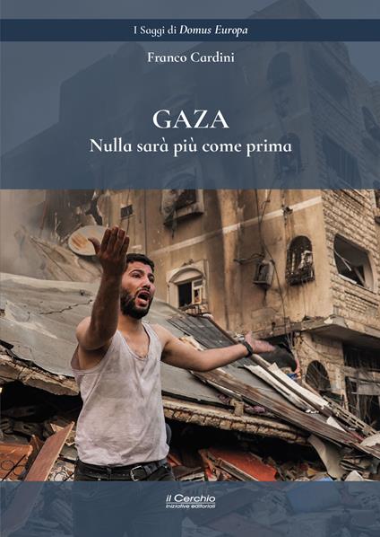 Gaza. Nulla sarà come prima - Franco Cardini - copertina