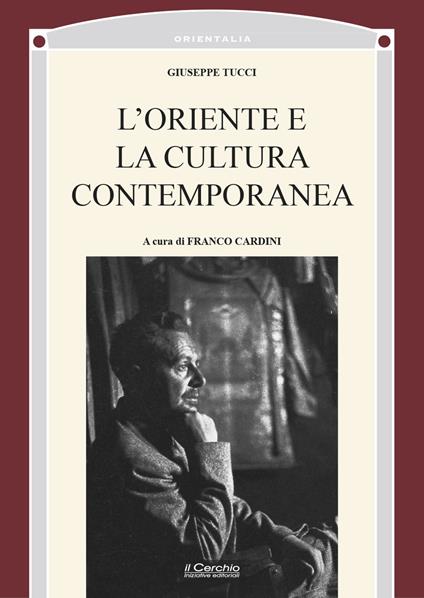 L'Oriente nella cultura contemporanea - Giuseppe Tucci - copertina