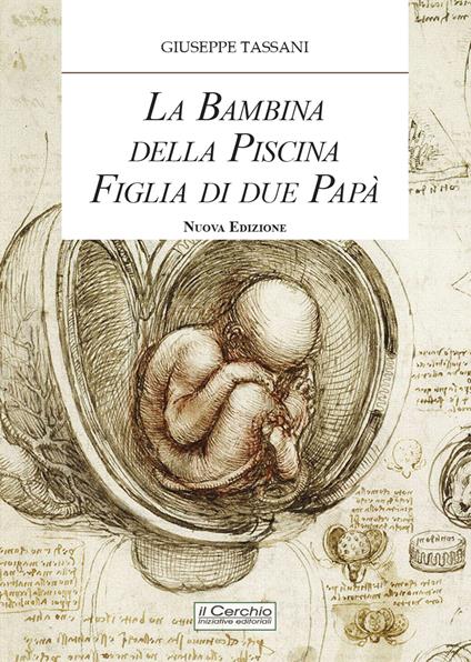 La bambina della piscina figlia di due papà - Giuseppe Tassani - copertina