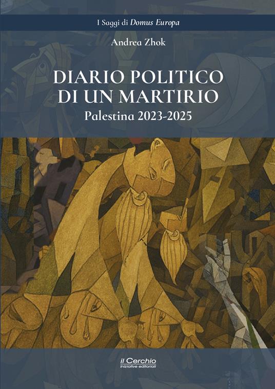 Diario politico di un martirio. Palestina, 2023-2025 - Andrea Zhok - copertina