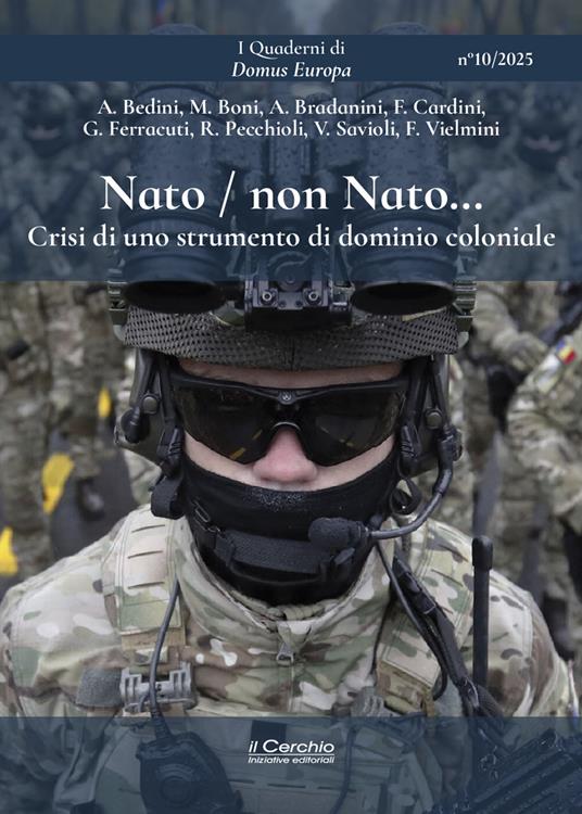 Nato / non Nato... Crisi di uno strumento di dominio coloniale - Alessandro Bedini,Maurizio Boni,Alberto Bradanini - copertina