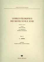 Lessico filosofico dei secoli XVII e XVIII. Sezione latina. Vol. 1\1: A-Aetherius.