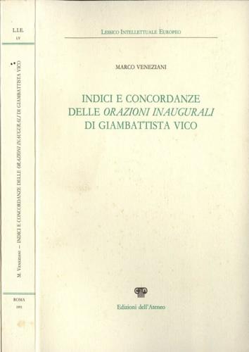 Indici e concordanze delle orazioni inaugurali di Giambattista Vico - Marco Veneziani - copertina