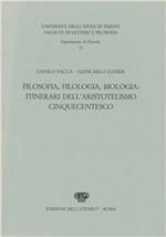 Filosofia, filologia, biologia: itinerari dell'aristotelismo cinquecentesco