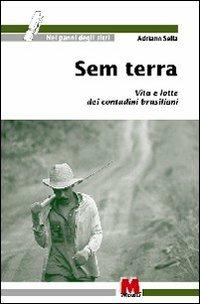 Sem Terra. Vita e lotte dei contadini brasiliani - Adriano Sella - copertina