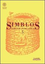 Simblos. Scritti di storia antica. Vol. 5
