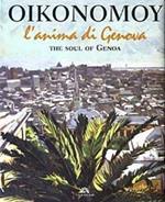 Oikonomoy. L'anima di Genova-The soul of Genoa