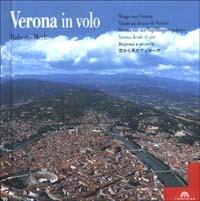 Verona in volo. Ediz. multilingue - Roberto Merlo,Donatello Bellomo - copertina