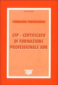 CFP. Certificato di formazione professionale ADR - Eros Bravetti - copertina