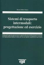 Sistemi di trasporto intermodali. Progettazione ed esercizio