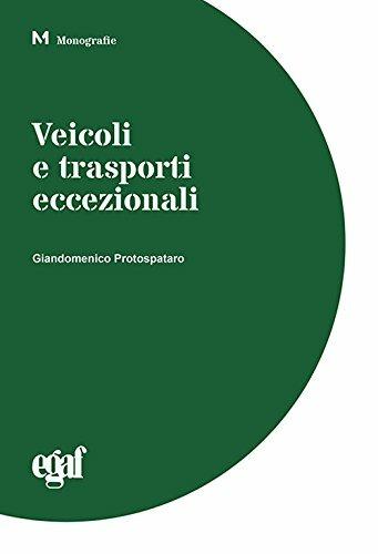 Veicoli e trasporti eccezionali - Giandomenico Protospataro - copertina