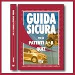 Guida sicura per le patenti A-B. Quiz