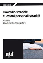 Omicidio stradale e lesioni personali stradali