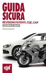 Guida sicura revisioni patenti, CQC, CAP. Teoria e quiz