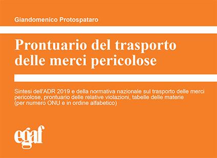 Prontuario del trasporto delle merci pericolose - Giandomenico Protospataro - copertina