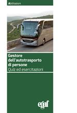 Gestore dell'autotrasporto di persone. Quiz ed esercitazioni