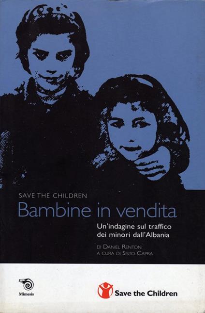 Bambine in vendita. Un'indagine sul traffico dei minori dall'Albania - Daniel Renton - copertina