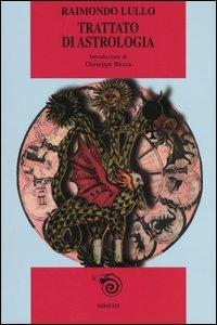 Trattato di astrologia - Raimondo Lullo - copertina
