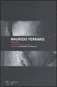 Tracce. Nichilismo moderno postmoderno - Maurizio Ferraris - copertina