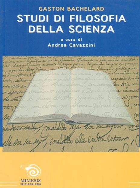 Studi di filosofia della scienza - Gaston Bachelard - 2