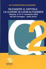 Rileggere Il capitale. La lezione di Louis Althusser