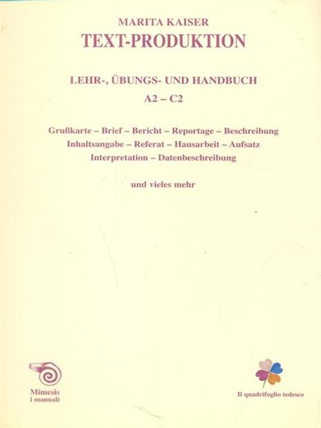 Text-Production. Leher, übungs und handbuch. A2-C2 - Marita Kaiser - 2