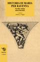 Historia di Maria per Ravenna. Novella erotica rinascimentale - copertina