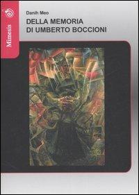 Della memoria di Umberto Boccioni - Danih Meo - copertina