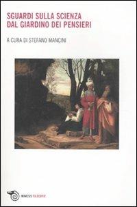 Sguardi sulla scienza. Dal giardino dei pensieri - copertina