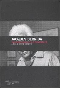 Incondizionalità o sovranità. L'università alle frontiere dell'Europa - Jacques Derrida - copertina