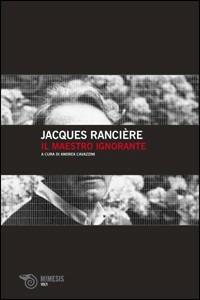 Il maestro ignorante - Jacques Rancière - copertina