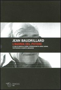L' agonia del potere - Jean Baudrillard - copertina