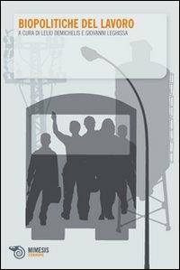 Biopolitiche del lavoro - copertina