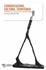 Comunicazione, cultura, territorio. Contributi della sociologia contemporanea