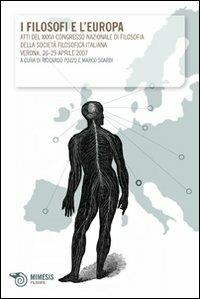 I filosofi e l'Europa. Atti del XXXVI Congresso nazionale di filosofia della società filosofica italiana (Verona, 26-29 aprile 2007) - copertina