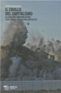 Il crollo del capitalismo. La legge dell'accumulazione e del crollo del sistema capitalista - Henryk Grossmann - copertina