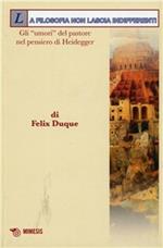 La filosofia non lascia indifferenti. Gli «umori» del pastore nel pensiero di Heidegger